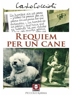 Requiem per un cane - Coccioli, Carlo Requiem per un cane - Coccioli, Carlo
