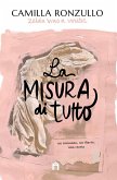 La misura di tutto La misura di tutto