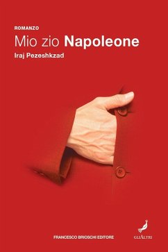 Mio zio Napoleone - Pezeshkzad, Iraj