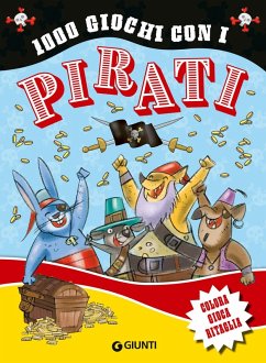 Cover 1000 giochi con i pirati. Colora gioca ritaglia