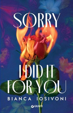 Sorry, I did it for you - Iosivoni, Bianca