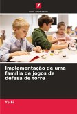 Implementação de uma família de jogos de defesa de torre