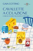 Cavallette a colazione. I cibi del futuro tra gusto e disgusto Cavallette a colazione. I cibi del futuro tra gusto e disgusto