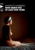 Non credo più in Lars von Trier Non credo più in Lars von Trier