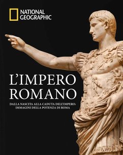 L' impero romano. Dalla nascita alla caduta dell'impero: immagini della potenza di Roma Cover L' impero romano. Dalla nascita alla caduta dell'impero: immagini della potenza di Roma