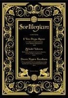 Cover Sortilegium. Il vero Drago Rosso (1868) Arbatel Veterum (1570) Praxis Magica Faustiana (1847)