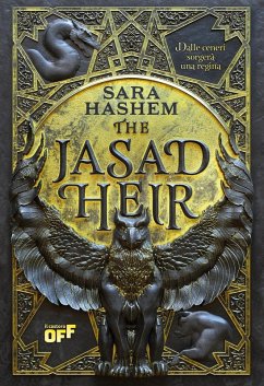 The Jasad Heir. Dalle ceneri sorgerà una regina - Hashem, Sara