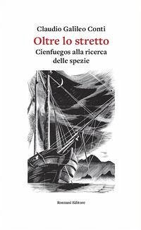 Oltre lo stretto. Cienfuegos alla ricerca delle spezie Cover Oltre lo stretto. Cienfuegos alla ricerca delle spezie