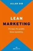 Lean Marketing. Più lead. Più profitti. Meno marketing Lean Marketing. Più lead. Più profitti. Meno marketing