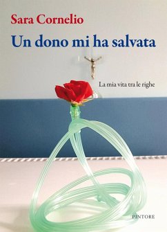 Cover Un dono mi ha salvata. La mia vita tra le righe