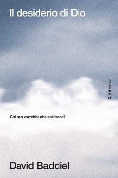 Il desiderio di Dio. Chi non vorrebbe che esistesse? Cover Il desiderio di Dio. Chi non vorrebbe che esistesse?