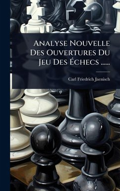 Cover Analyse Nouvelle Des Ouvertures Du Jeu Des Ã‰checs ......