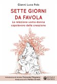 Sette giorni da favola. La relazione uomo-donna capolavoro della creazione