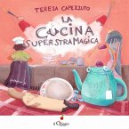 La cucina superstramagica La cucina superstramagica