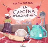 La cucina superstramagica La cucina superstramagica