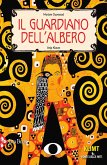 Il guardiano dell'albero Il guardiano dell'albero