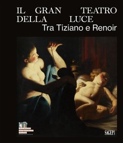 Il gran teatro della luce. Tra Tiziano e Renoir Cover Il gran teatro della luce. Tra Tiziano e Renoir