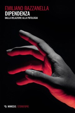 Cover Dipendenza. Dalla relazione alla patologia