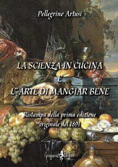 Cover La scienza in cucina e l'arte di mangiar bene