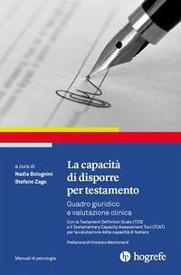 Cover La capacità di disporre per testamento. Quadro giuridico e valutazione clinica