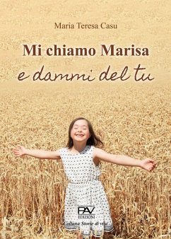 Mi chiamo Marisa e dammi del tu - Casu, Maria Teresa