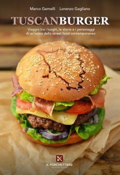 Cover TuscanBurger. Viaggio tra i luoghi, le storie e i personaggi di un'icona dello street food