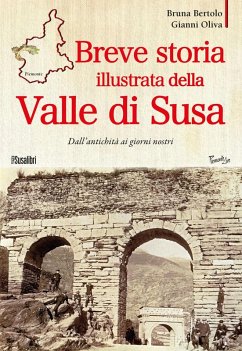 Cover Breve storia illustrata della Valle di Susa. Dall'antichità ai giorni nostri