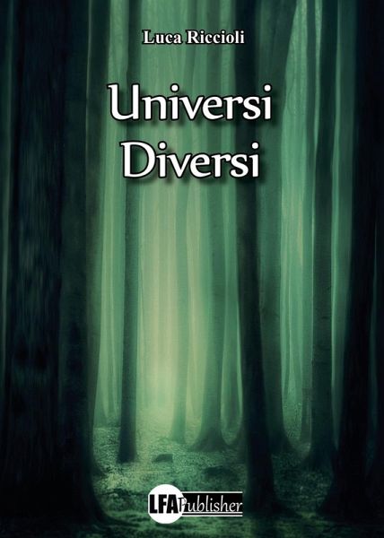 Universi diversi Universi diversi
