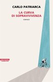 La curva di sopravvivenza La curva di sopravvivenza