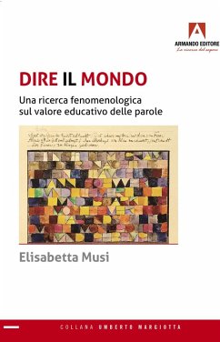 Cover Dire il mondo. Una ricerca fenomenologica sul valore educativo delle parole