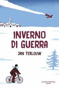 Inverno di guerra - Terlouw, Jan