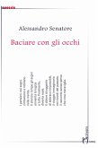 Baciare con gli occhi Baciare con gli occhi