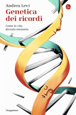 Cover Genetica dei ricordi. Come la vita diventa memoria