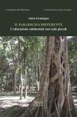 Il paradigma differente. L'educazione ambientale con i più piccoli Il paradigma differente. L'educazione ambientale con i più piccoli