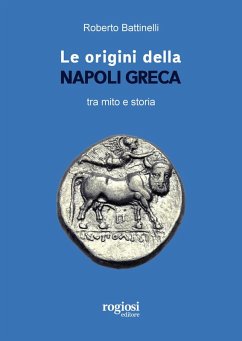 Cover Le origini della Napoli greca tra mito e storia