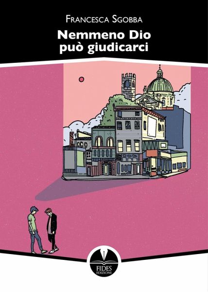 Nemmeno Dio può giudicarci Nemmeno Dio può giudicarci