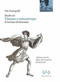 Studio sul 'Timone o misantropo' di Luciano di Samosata. Ricchezza, povertà, debito, anti-umanismo, felicità di tutti