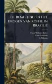 De Bemesting En Het Drogen Van Koffie In Brazilië