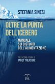 Oltre la punta dell'iceberg. Manuale sui disturbi dell'alimentazione Oltre la punta dell'iceberg. Manuale sui disturbi dell'alimentazione