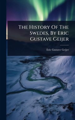 Cover The History Of The Swedes, By Eric Gustave Geijer