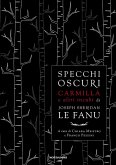 Specchi oscuri. Carmilla e altri incubi Specchi oscuri. Carmilla e altri incubi