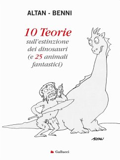 Cover 10 teorie sull'estinzione dei dinosauri (e 25 animali fantastici)