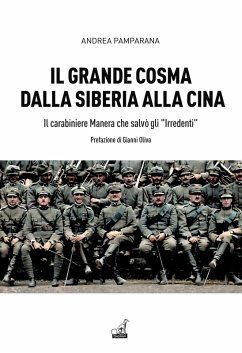Cover Il grande Cosma dalla Siberia alla Cina. Il carabiniere Manera che salvò gli 'Irredenti'