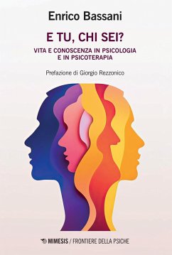 Cover E tu, chi sei? Vita e conoscenza in psicologia e psicoterapia