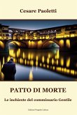 Patto di morte. Le inchieste del commissario Gentile Patto di morte. Le inchieste del commissario Gentile
