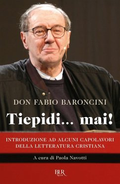 Cover Tiepidi... mai! Introduzione ad alcuni capolavori della letteratura cristiana