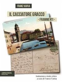 Cover Il cacciatore Gracco. Frammenti. Testo tedesco a fronte