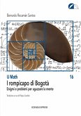 I rompicapo di Bogotà. Enigmi e problemi per aguzzare la mente I rompicapo di Bogotà. Enigmi e problemi per aguzzare la mente