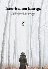 Intervista con la strega - Di Maggio, Cristina; Albrile, Ezio