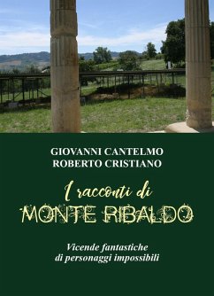 Cover I racconti di Monte Ribaldo. Vicende fantastiche di personaggi impossibili